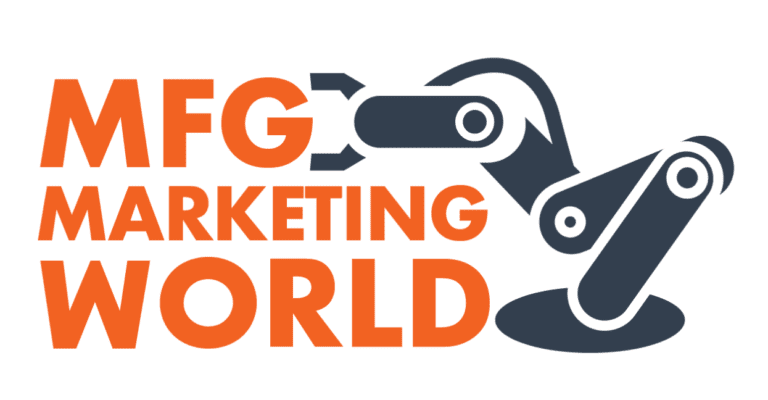 Manufacturing Marketing World is Dedicated to Helping Manufacturers Grow