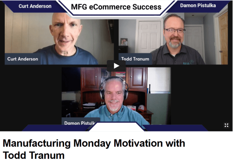 Manufacturing Monday Motivation with Todd Tranum